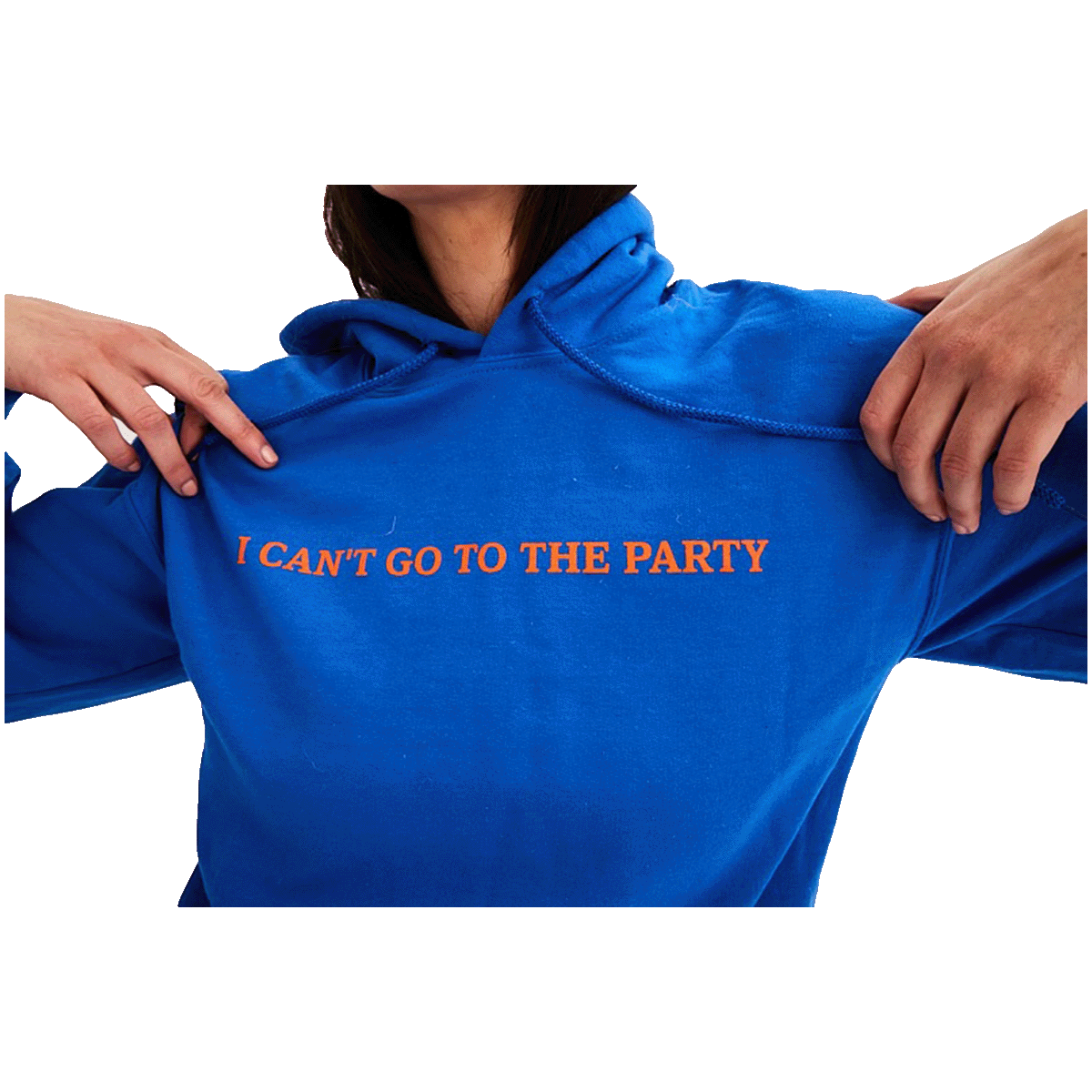 I Can't Go To The Party Blue Hoodie